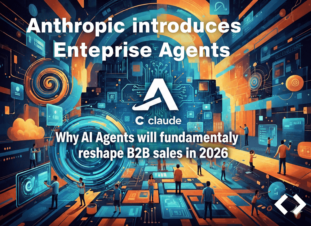 Anthropic stellt Enterprise Agents vor: Warum AI Agents 2026 den B2B Vertrieb grundlegend neu ordnen